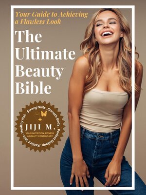 cover image of The Ultimate Beauty Bible--From Head to Toe